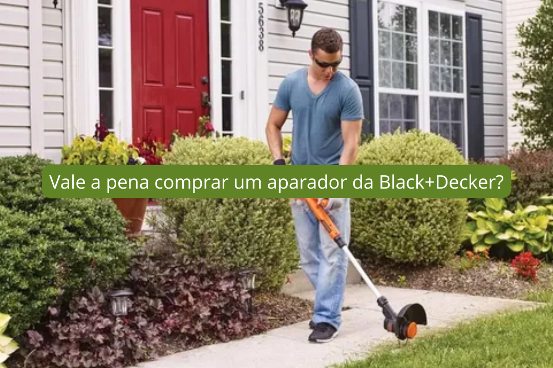Vale a pena comprar um aparador da Black+Decker?